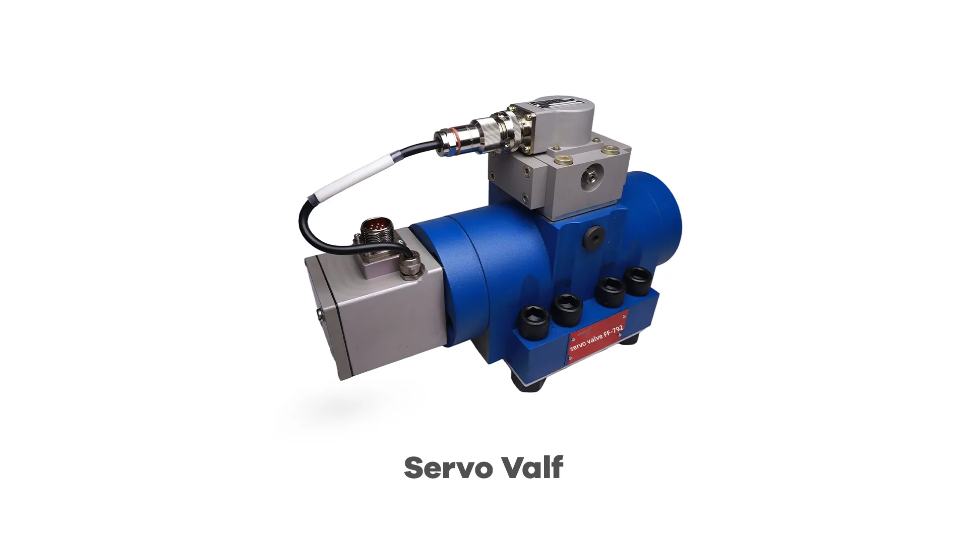 Servo Valf (Yüksek Hassasiyet Kontrol Valfi)